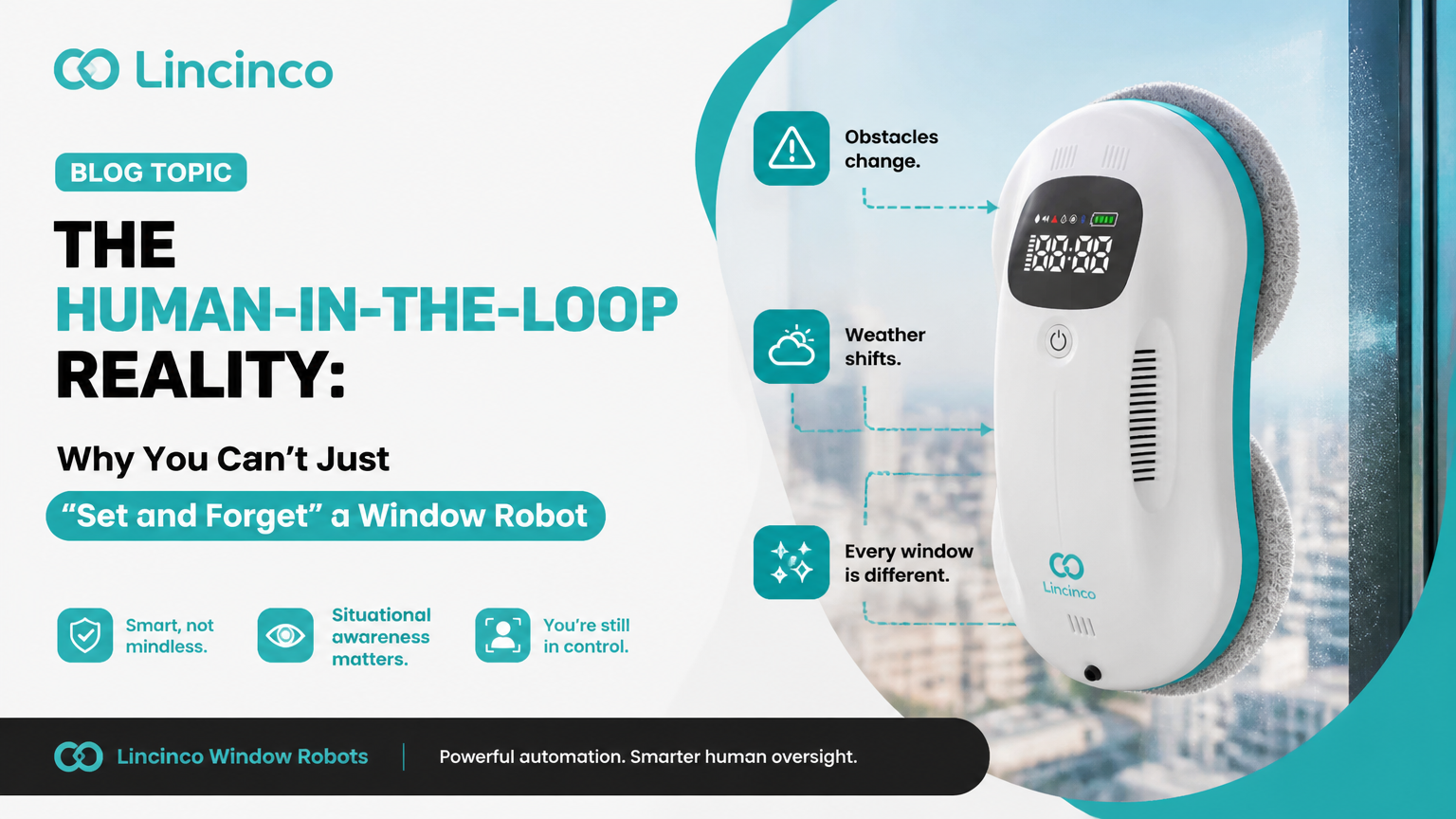 Döngüdeki İnsan' Gerçekliği: Bir Pencere Robotunu Neden 'Ayarlayıp Unutamazsınız